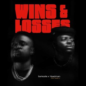 Sarkodie - Wins And Losses ft. Yaadman fka Yung L