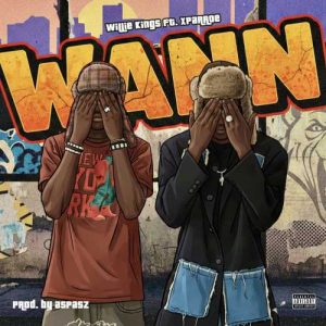 Willie Kings - Wann ft. Xparroe