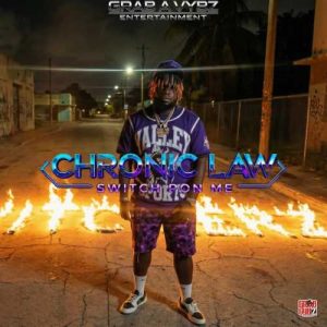 Chronic Law - Switch Pon Me