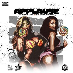Chronic Law x Collect Di Bred - Applause