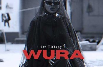 Itz Tiffany – Wura (New Song)