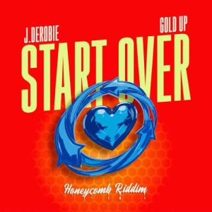 J.Derobie x Gold Up - Start Over