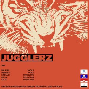 Jugglerz - Tip ft. Demarco, Maureen, Limitlezz