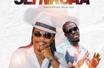 Nana Acheampong – Sei Nkoaa ft. King Paluta (New Song)