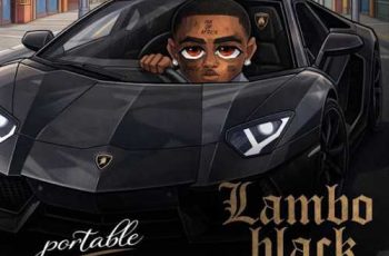 Portable – Lambo Black (New Song)