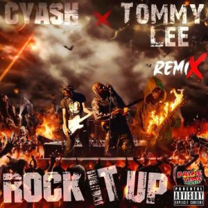 Tommy Lee Sparta - Rock It Up (Remix) ft. Cyash