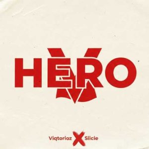 Viqtorioz - Hero ft. Siicie