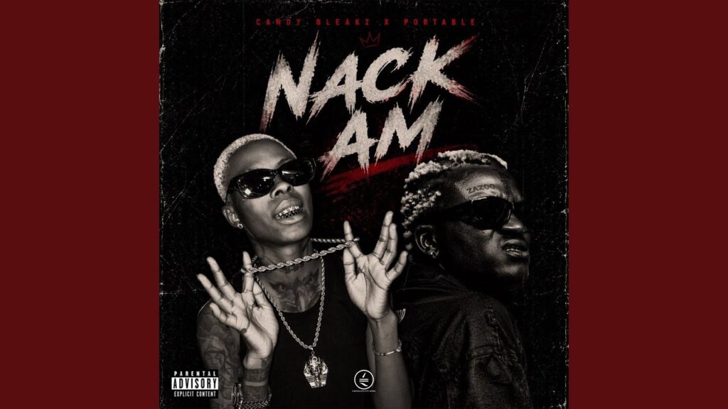 Candy Bleakz - Nack Am ft Portable
