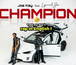 Joe Kay - Champion ft. Lyrical Joe