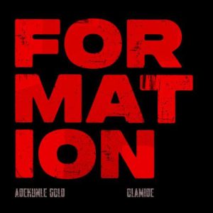 Adekunle Gold - Formation ft. Olamide