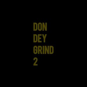 AmakyeTheRapper - Don Dey Grind