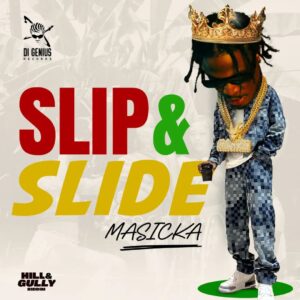 Masicka - Slip and Slide