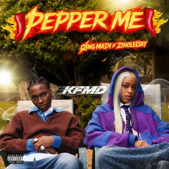 Qing Madi - Pepper Me ft. Zinoleesky