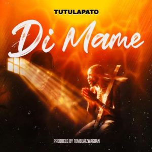 Tutulapato - Di Mame