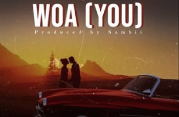 Uptee – Woa (You) (New Song)