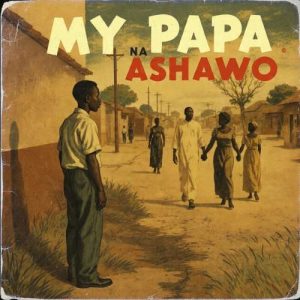 Viral Voi6 - My Papa Na Ashawo