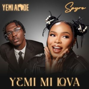 Yemi Alade - Yemi My Lova ft. Spyro