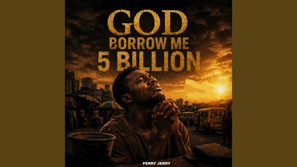 Perry Jerry - God Borrow Me 5 Billion