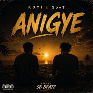 Ksyi x SovT Music - ANIGYE