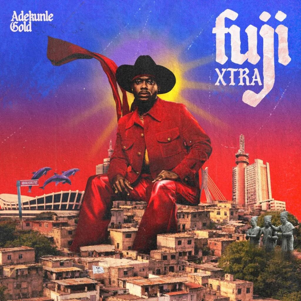 Adekunle Gold - Fuji Xtra (Full Album)