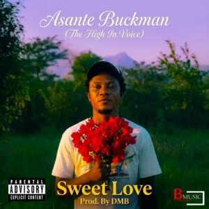Asante Buckman - Sweet Love