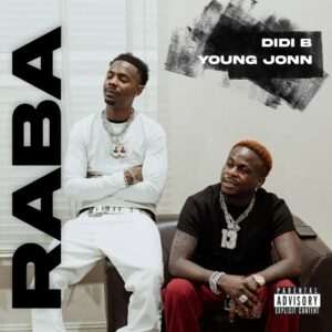 Didi B x Young Jonn - Raba