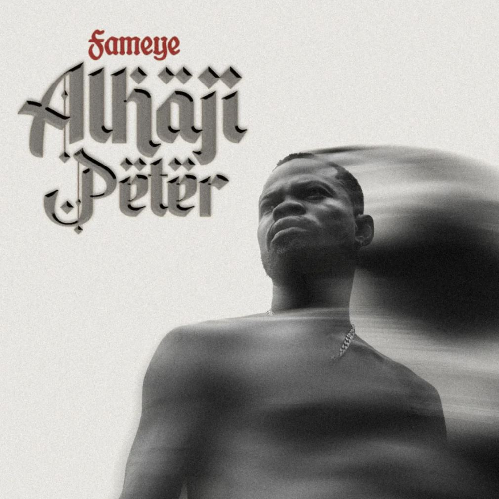 Fameye – Alhaji Peter