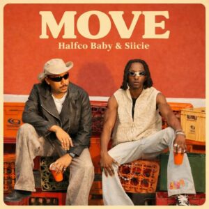 Halfco Baby - Move ft. Siicie