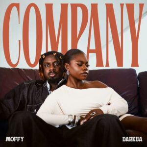 Moffy - Company ft. Darkua