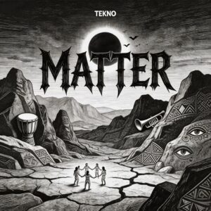 Tekno – Matter