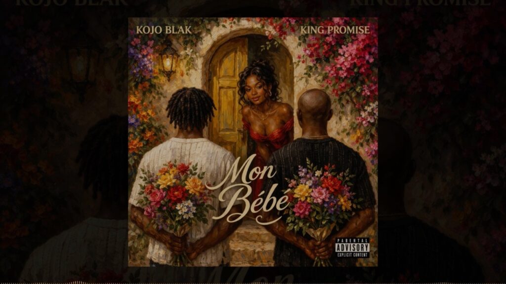 KOJO BLAK - Mon Bebe ft. King Promise