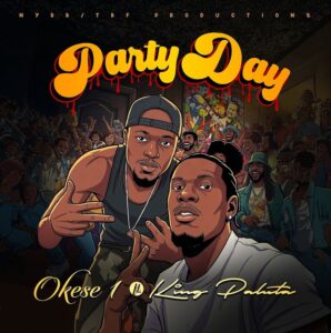 Okese1 - Party Day ft. King Paluta