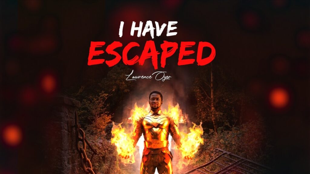 Lawrence Oyor - I Have Escaped