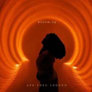 Ess Thee Legend – Bloom