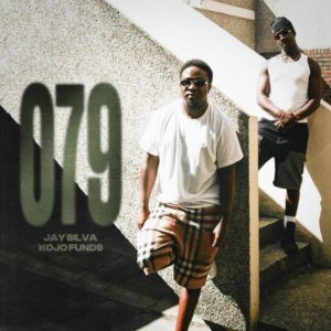 Jay Silva – 079 ft. Kojo Funds