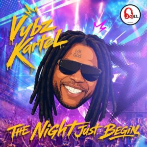 Vybz Kartel - The Night Just Begin
