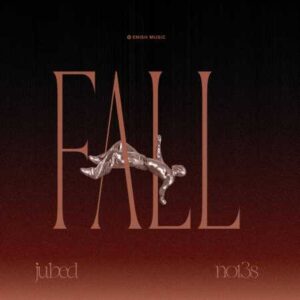 Jubed - Fall ft. Not3s