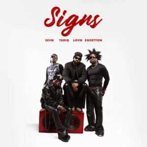 Mavins - Signs ft. Sevn, Lovn, Egertton, TAR1Q