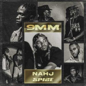 Nahj – 9mm ft. Spize