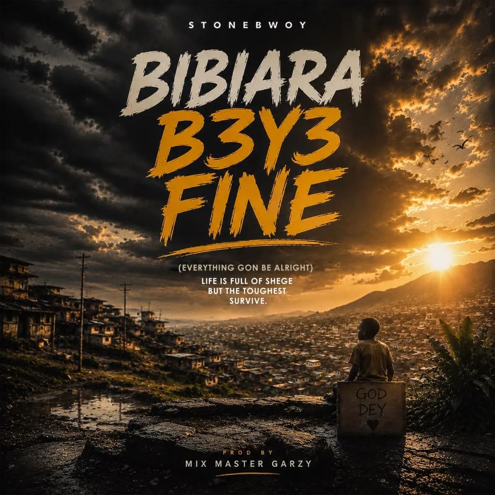 Stonebwoy - Biribiara Bεyε Fine