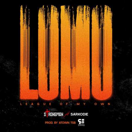 Strongman - LOMO (League On My Own) ft. Sarkodie