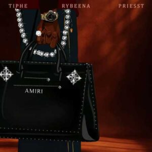 Tiphe - Amiri ft. Rybeena, Priesst