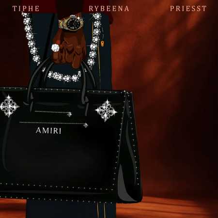 Tiphe - Amiri ft. Rybeena, Priesst