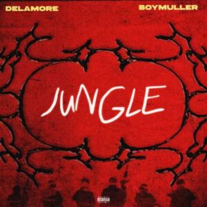 Delamore - Jungle ft. Boy Muller