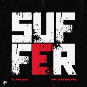 Lalid - Suffer ft. Medikal