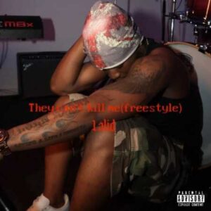Lalid - They Can't Kill Me