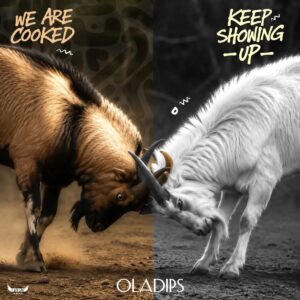 Oladips - Keep Showing Up