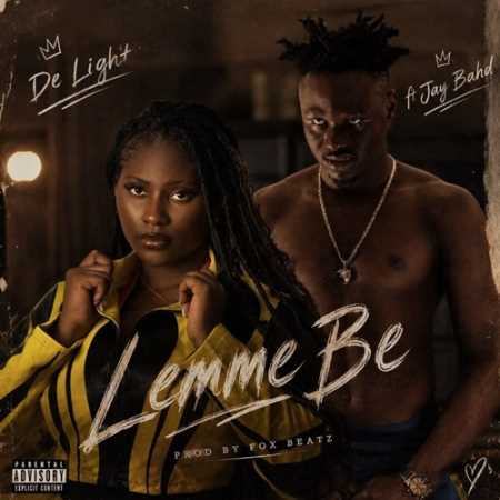 De Light - Lemme Be ft. Jay Bahd
