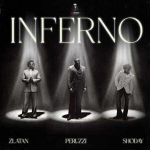 Peruzzi, Zlatan & Shoday - INFERNO