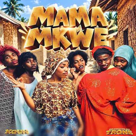 Xouh - Mama Mkwe